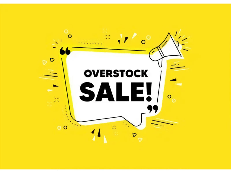 Annual Overstock Sale. 20% to 40% off Sale Prices